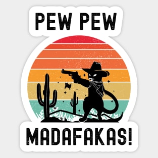 Pew Pew Madafakas Sticker